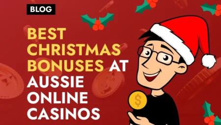 Best Christmas Bonuses at Aussie Online Casinos (2024 Edition)